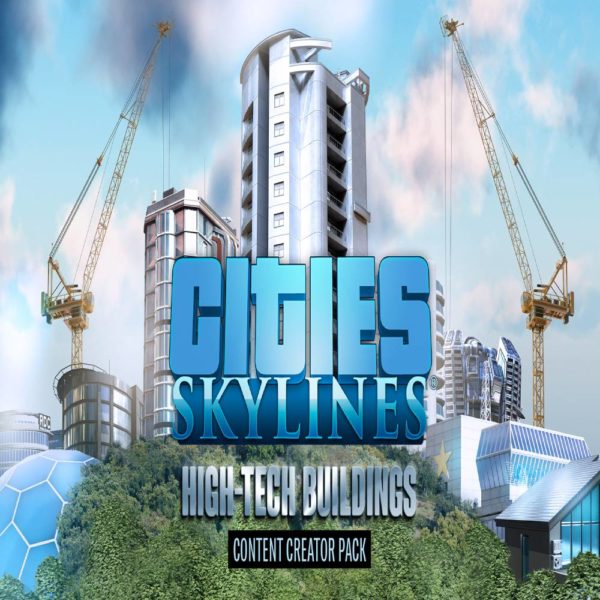 Cities: Skylines - High-Tech Buildings